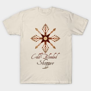 Cold Blooded Shopper T-Shirt